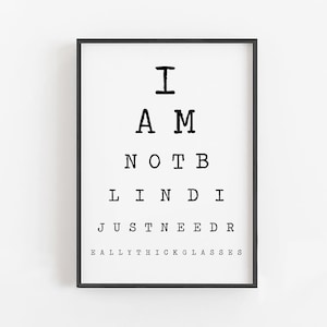 No soy ciego sólo necesito gafas muy gruesas Ojo gráfico signo • Impresiones divertidas de arte de pared imprimibles • Arte de la carta de ojos • Descargar archivos digitales •