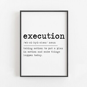 Execution Definition • Motivational Wall Decor for Office • Inspirational Wall Art for Office • Motivational Quotes for • Entrepreneur Gifts
