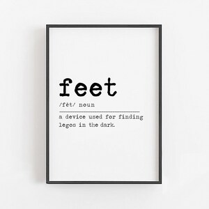 Feet Definition, Feet Wall Art, Funny Gifts for Him, Funny Gifts for Her, Sarcastic Wall Art, Sarcastic Signs for, Funny Definition Wall Art