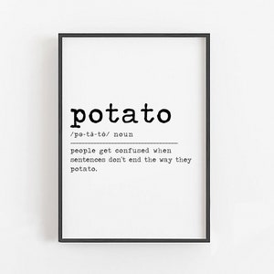 Potato Definition • Potato Wall Art • Potato Gifts • Funny Gifts for Him • Funny Gifts for Her • Silly Gifts for • Funny Definition Wall Art