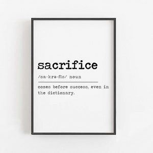 Sacrifice Definition Print • Motivational Wall Decor for Office • Inspirational Wall Art for Office, Motivational Quotes, Entrepreneur Gifts