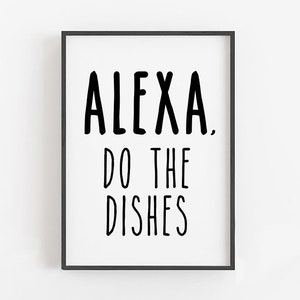 Alexa Do The Dishes· Funny Kitchen Signs · Alexa Printable Wall Art · Alexa Print, Printable Kitchen Wall Art, Kitchen Prints, Kitchen Decor