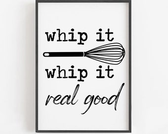 Whip It Real Good Sign · Printable Kitchen Wall Art · Funny Kitchen Decor, Kitchen Signs, Kitchen Quotes, Kitchen Print, Kitchen Wall Decor