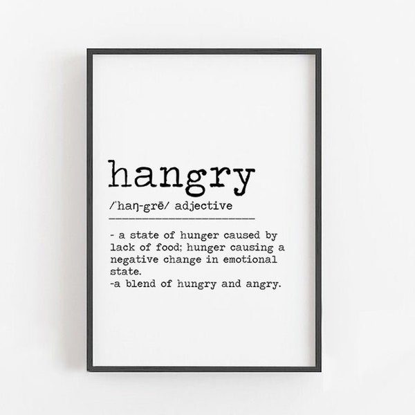 Hangry Definition · Funny Kitchen Sign · Printable Wall Art Print · Hangry Sign Quote · Food Prints, Kitchen Decor, Download Digital Files