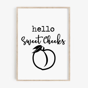 Hello Sweet Cheeks Sign • Funny Bathroom Printable Decor • Minimal Wall Art Sign, Decor Phrases, 8x10, 16x20, 11x14, Download Digital Files