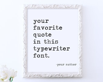 Custom Quote Print • Custom Wall Art • Custom Quote Poster • Custom Quote Design • Song Lyric Art • Printable Custom • Personalized Quote •