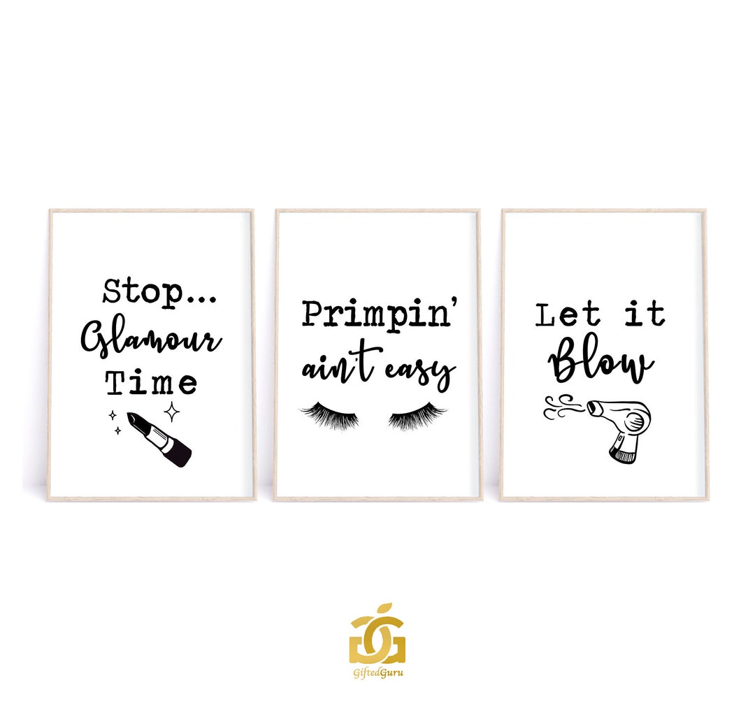 Primpin' Ain't Easy, Glamour Time, Let It Blow Set of 3 Funny Bathroom ...