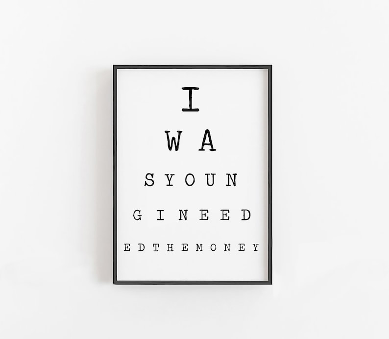 I Was Young I Needed the Money Eye Chart Sign Funny Printable - Etsy