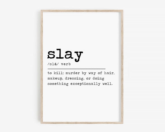 Slay Definition Slay Poster Gay Gifts Gay (Download Now) 