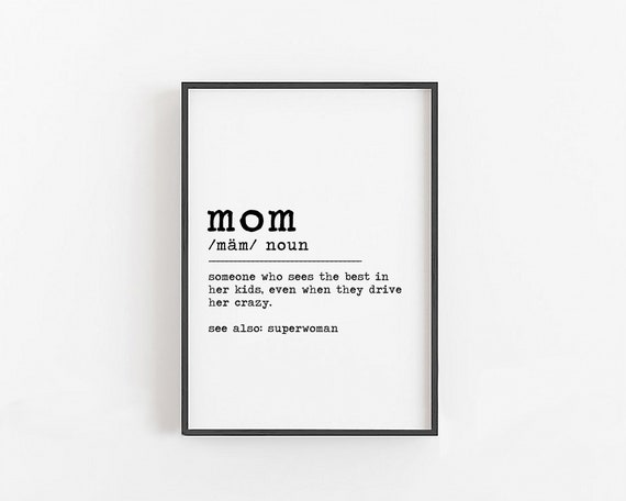 Mothers Day Gifts, Funny Mom Gifts, Mom Definition Print, Mother