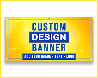 Custom Banner Design • Custom Business Banner Indoors Outdoors • Personalized Full Color Banner for Wall • Vinyl Banner with Grommets / Logo