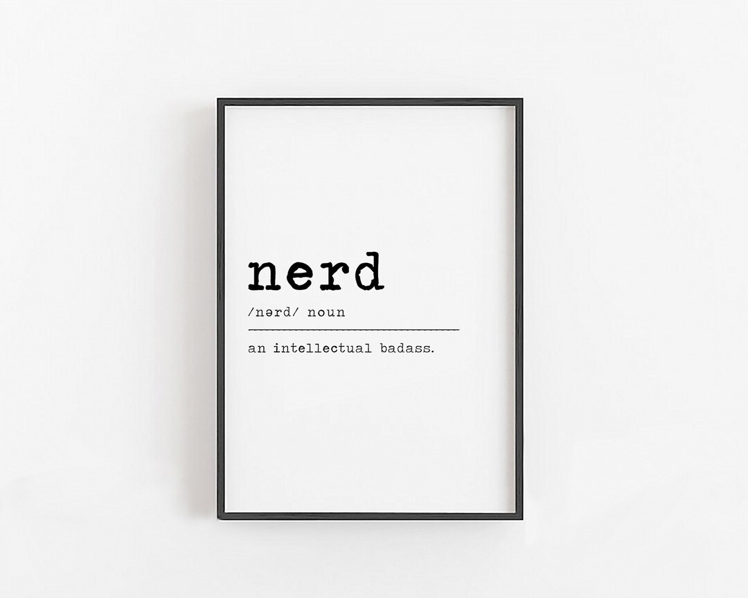 Nerd Definition Nerd Gifts for Him Nerd Wall Art Geek Gifts for Him