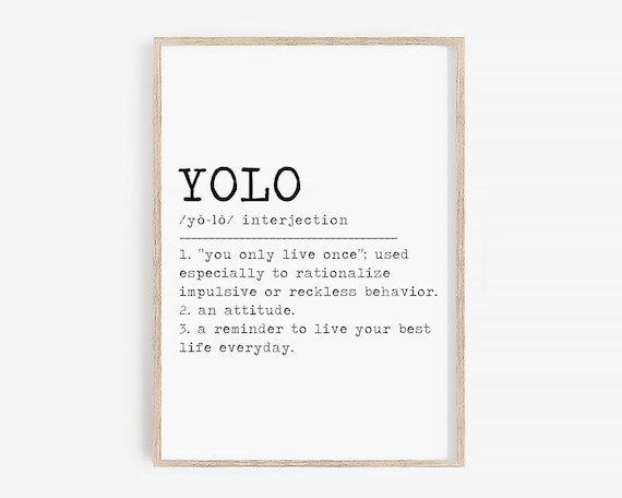 YOLO Definition Yolo Sign Funny Gifts for Him Funny Gifts - Etsy UK YOLO Definition Yolo Sign Funny Gifts for Him Funny Gifts - Etsy UK