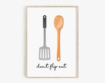 Don't Flip Out Sign  · Printable Kitchen Wall Art · Kitchen Decor, Kitchen Signs, Kitchen Quotes, Kitchen Cooking Print, Kitchen Wall Decor