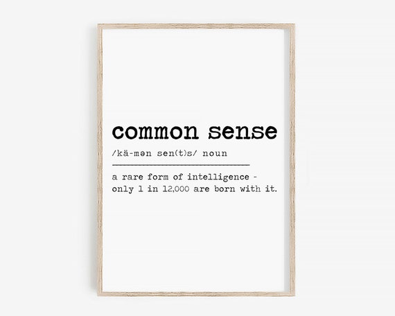 Common Sense Definition Common Sense Sign Common Sense is - Etsy