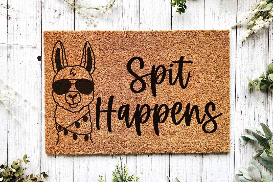 Spit Happens Doormat, Custom Llama Gift, Funny Outdoor Sign,
