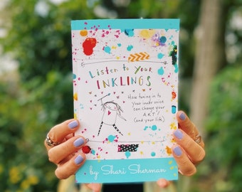 A *SIGNED COPY* Listen to Your Inklings Book PLUS Stickers by Shari Sherman -Creativity, Intuition, Art Encouragement