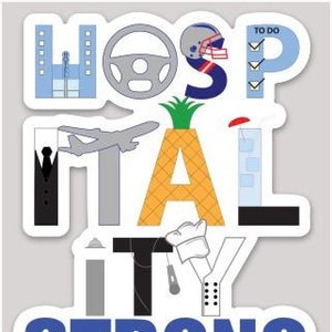 Hospitality Strong / Hospitality Industry Diecut Pegatina