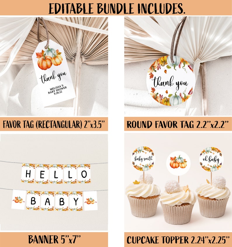 May include: An assortment of fall-themed baby shower decorations. Includes rectangular and round favor tags, a banner that reads "Hello Baby", and cupcake toppers. The tags and toppers feature pumpkins and the words "thank you", "baby smith", and "oh baby".
