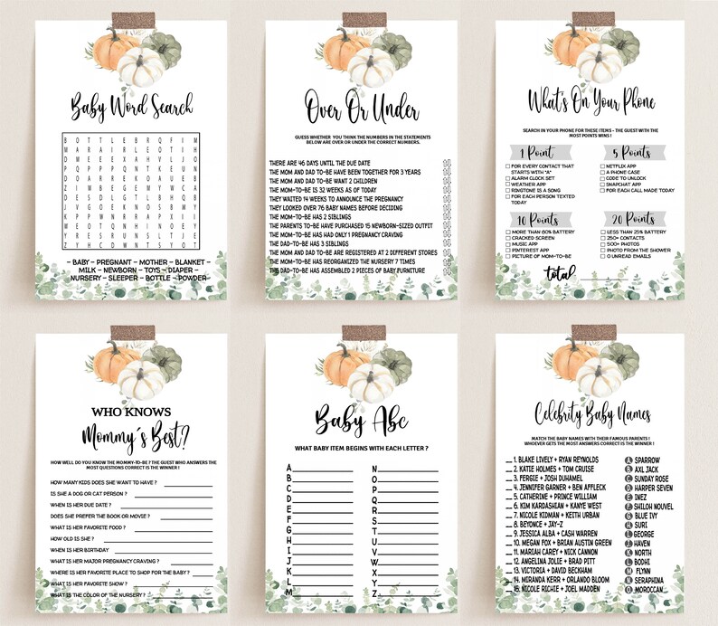 May include: Set of six printable baby shower games with a fall theme. Each card features watercolor pumpkins and greenery. Games include Baby Word Search, Over or Under, What's On Your Phone, Who Knows Mommy's Best?, Baby Abe, and Celebrity Baby Names.