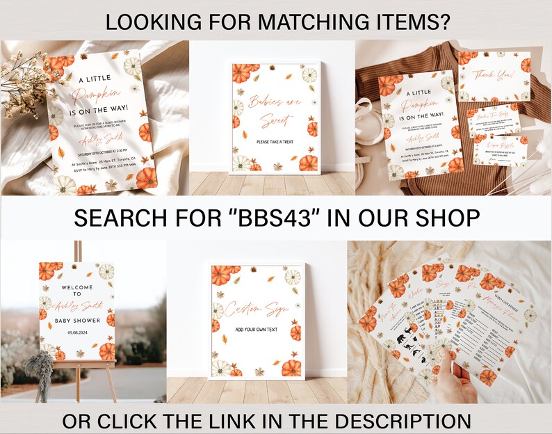 May include: A collection of fall-themed baby shower stationery, including invitations, signs, and game cards. The designs feature watercolor pumpkins, leaves, and the text "A Little Pumpkin is on the Way!" and "Welcome to Baby Shower". Search for "BBS43".