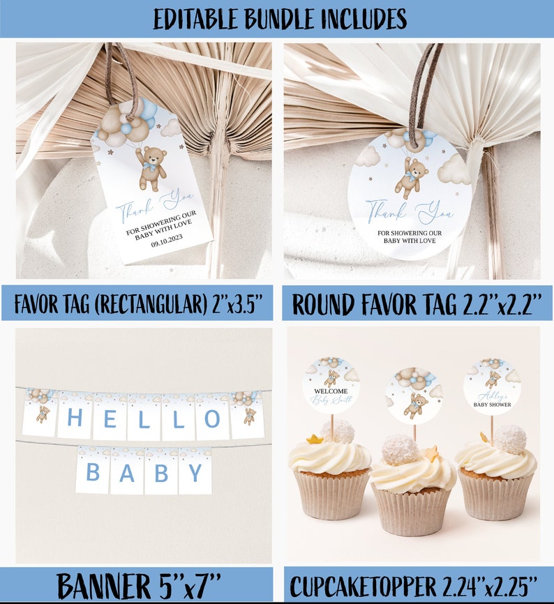May include: A baby shower bundle with various elements. Includes rectangular and round favor tags, a banner that reads "HELLO BABY", and cupcake toppers. The designs feature a teddy bear, balloons, and the text "Thank You".