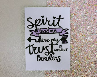 Spirit lead me where my trust is without borders card- greeting card- StickerandMorebyLB/ StickersandMorebyLB/ Layla Blossoms