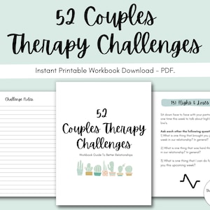 May include: A printable workbook titled "52 Couples Therapy Challenges" with a green background and a cactus illustration. The workbook is a guide to better relationships.