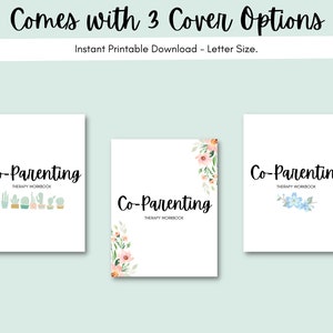 May include: Three different cover options for a co-parenting therapy workbook. The first cover features a row of potted cacti, the second cover features a floral design with pink and white flowers, and the third cover features a floral design with blue flowers.