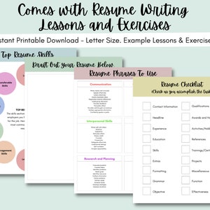 May include: Printable resume writing lesson and exercise worksheets. The worksheets include sections for top resume skills, resume phrases to use, and a resume checklist.