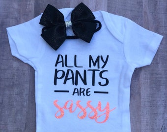 All My Pants are Sassy Baby Bodysuit with Headband