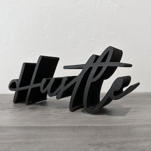 Hustle Cursive Script Inspirational Wall Art Thick Desk Tabletop Deco Black