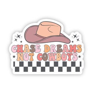 Chase Dreams Not Cowboys Checkered | Western Cowgirl Stickers