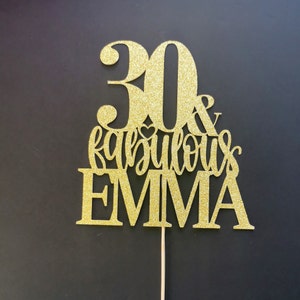 30 & Fabulous Custom Cake Topper ANY AGE NAME| 40th Birthday Glitter Rose Gold Silver Gold other colours | 40th 50th 60th 70th cake topper