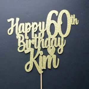 Personalised Happy Birthday Cake topper ANY AGE NAME 1st 5th 10th 16th 18th 21st 30th 40th 50th 60th 70th Birthday cake topper Many Colours
