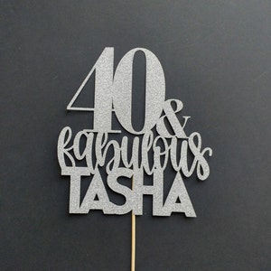 Personalised 40 & Fabulous Custom Cake Topper | 40th Birthday Glitter Rose Gold Silver Gold other colours | 30th 50th 60th 70th cake topper