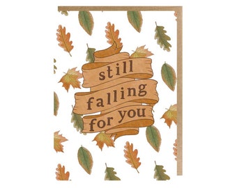 Still Falling Punny Greeting Card | Autumn, Fall, Romantic, Friendship, Illustration Art Print | Handmade Greeting Card and Envelope