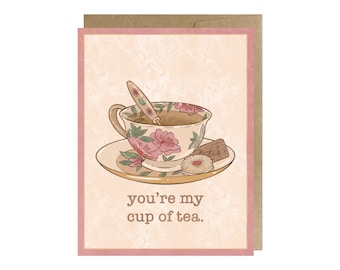You're My Cup of Tea Greeting Card for Friend Appreciation Birthday | Handmade Greeting Card with Envelope