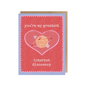 You're My Greatest Internet Discovery Card | Funny, Romantic Anniversary Card for Couples — Handmade Greeting Card