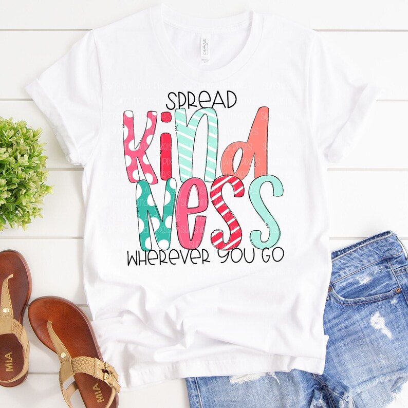 Sublimation Transfer spread Kindness Wherever You Etsy