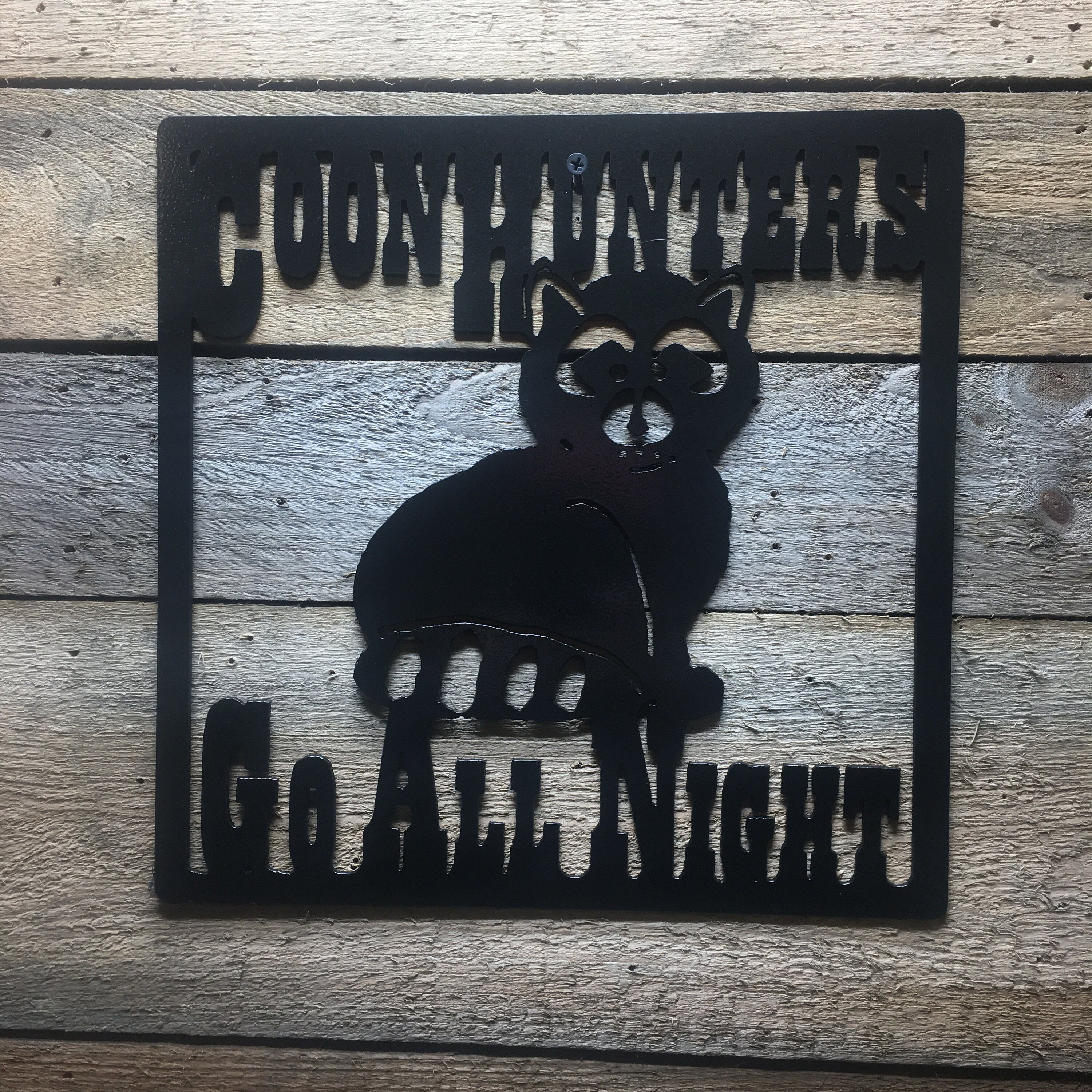 Coon Dog Sign Hunting Sign Wall Art Coon Hunter Metal Etsy