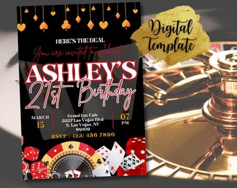 May include: A black and red casino-themed invitation for Ashley's 21st birthday party. The invitation features a roulette wheel, playing cards, dice, and the text "HERE'S THE DEAL. You are invited to celebrate ASHLEY'S 21st Birthday. MARCH 15 Grand Lux Cafe 3327 Las Vegas Blvd S. Las Vegas, NV 89109 RSVP (+123) 456 7890 07 PM".