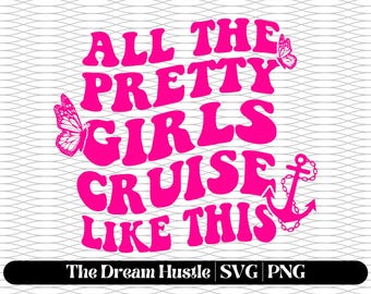 Pretty Girls Cruise Like This SVG