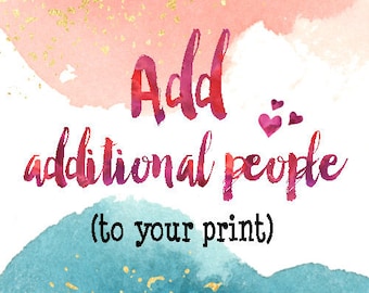 Add Additional People to the Print; Friends Print, Best Friends Gifts, Bestie Gifts, Best Friends Prints, Sisters Print, Personalized Prints