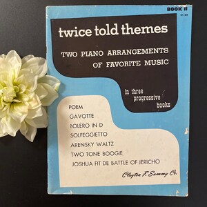 Vintage Piano Music, Twice Told Themes Book II Two Piano Arrangements of Favorite Music by Clayton F Summy Co 1954