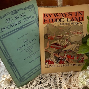 Louise Robyn Piano Course Books - The Music Education Series & Byways In Etude Land - vintage piano lessons music books - nice condition