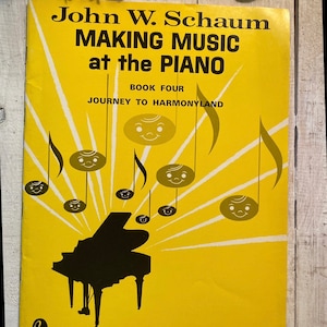 Making Music At The Piano Book Four  Journey To Harmonyland by John W. Schaum 1963