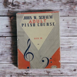 John W. Schaum Adult Piano Coure Book III, 1947  Vintage Piano Lesson Book, Progressive Piano