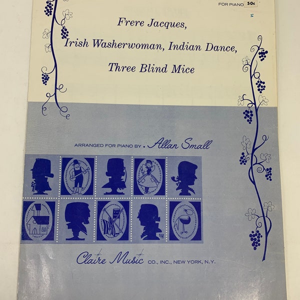 Vintage Sheet Music, Claire Music Co - Frere Jacques, Irish Washerwoman, Indian Dance, Three Blind Mice sheet music for piano. Piano Music