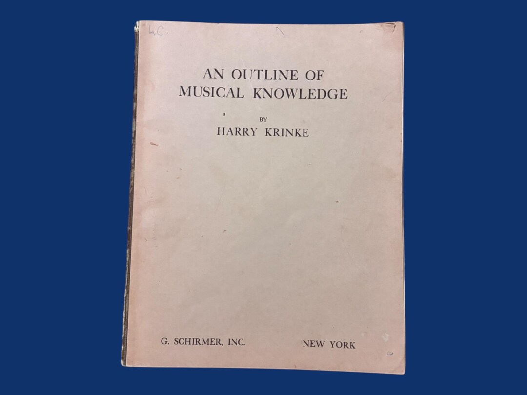 An Outline of Musical Knowledge by Harry Krinke - Vintage Music Theory ...